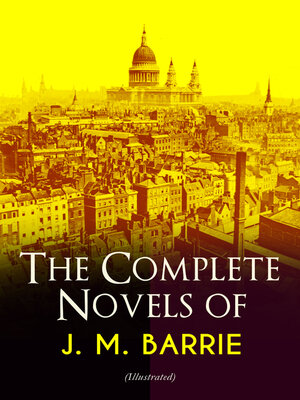 cover image of The Complete Novels of J. M. Barrie